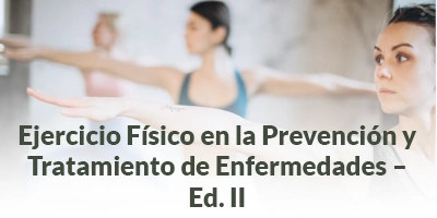 23.Ejercicio Físico en la Prevención y Tratamiento de Enfermedades – Ed. II Ejercicio Físico en la Prevención y Tratamiento de Enfermedades – Ed. II
