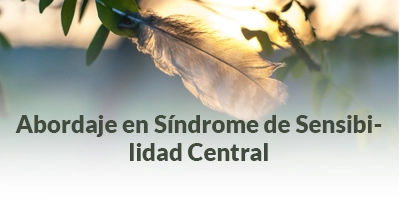 9.Abordaje en Síndrome de Sensibilidad Central Abordaje en Síndrome de Sensibilidad Central