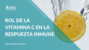 Rol de la Vitamina C en la respuesta inmune