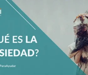 ¿Qué es la ansiedad?